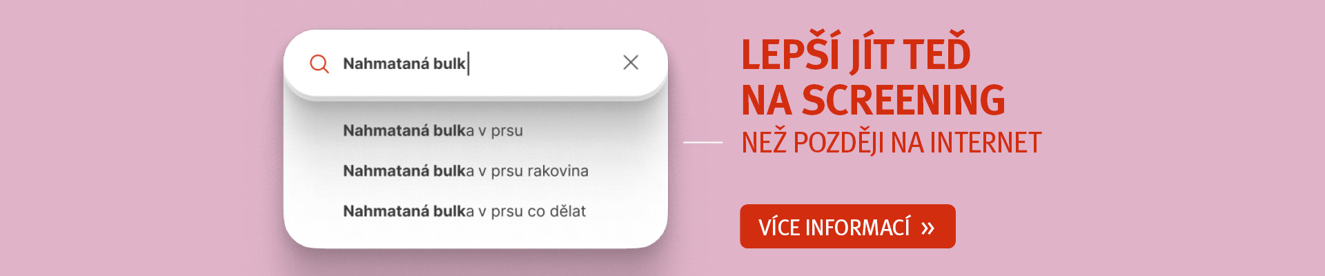 Lepší jít teď na screening než později na internet