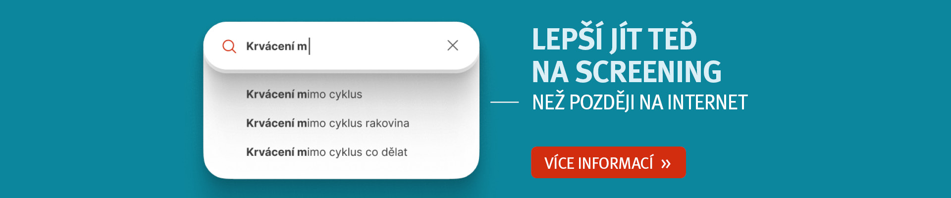 Lepší jít teď na screening než později na internet